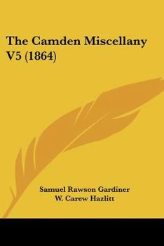 Paperback The Camden Miscellany V5 (1864) Book