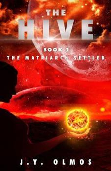 Paperback The Matriarch Settled: The Hive, Book 2 Book