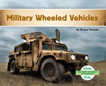 Library Binding Military Wheeled Vehicles Book