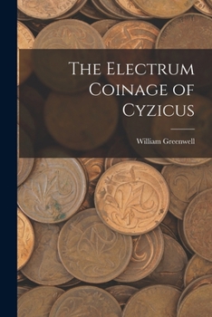 Paperback The Electrum Coinage of Cyzicus Book