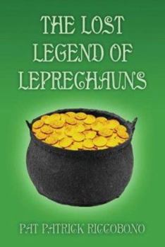 Paperback The Lost Legend of Leprechaunsa Book