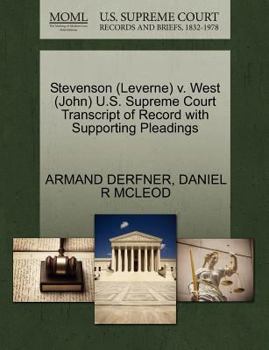 Paperback Stevenson (Leverne) V. West (John) U.S. Supreme Court Transcript of Record with Supporting Pleadings Book