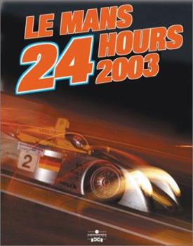 Hardcover Le Mans 24 Hours 2003-2004 Book