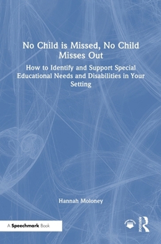 No Child is Missed, No Child Misses Out: How to Identify Needs and Provide Targeted Support for Children with Suspected SEND