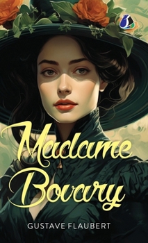 Madame Bovary : Mœurs de province