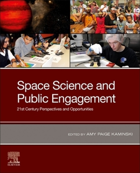 Paperback Space Science and Public Engagement: 21st Century Perspectives and Opportunities Book