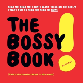 Paperback The Bossy Book: (This is the bossiest book in the world) Book