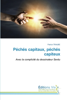 Paperback Péchés capitaux, péchés capiteux [French] Book