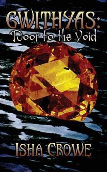 Paperback Gwithyas: Door To The Void Book