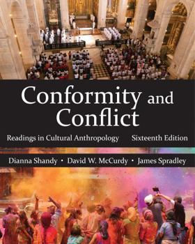 Paperback Conformity and Conflict: Readings in Cultural Anthropology, Sixteenth Edition Book