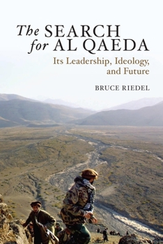 Paperback The Search for Al Qaeda: Its Leadership, Ideology, and Future Book