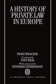 Hardcover A History of Private Law in Europe: With Particular Reference to Germany Book