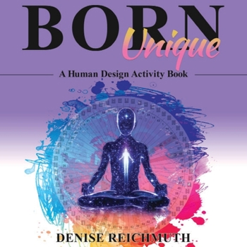 Paperback Born Unique: A Human Design Activity Book