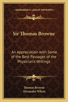 Sir Thomas Browne and his 'Religio Medici' an Appreciation