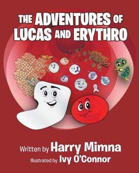 Paperback The Adventures of Lucas and Erythro Book