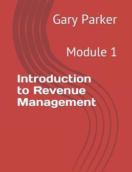 Paperback Introduction to Revenue Management: Module 1 Book