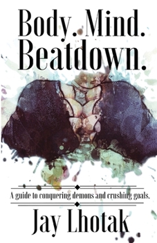 Paperback Body. Mind. Beatdown. Book