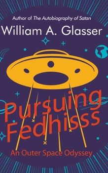 Paperback Pursuing Fedhisss: An Outer Space Odyssey Book