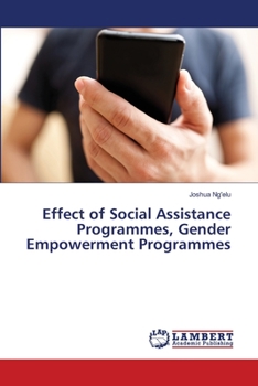 Paperback Effect of Social Assistance Programmes, Gender Empowerment Programmes Book
