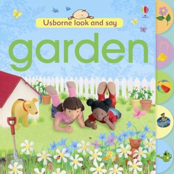 Board book Garden (Usborne Look & Say) (Usborne Look and Say) Book