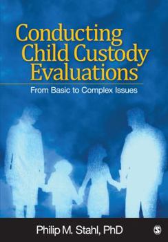 Paperback Conducting Child Custody Evaluations: From Basic to Complex Issues Book