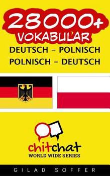 Paperback 28000+ Deutsch - polnisch polnisch - Deutsch Vokabular [German] Book