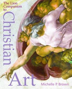 Hardcover The Lion Companion to Christian Art Book