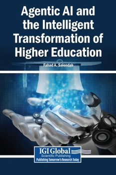 Agentic AI and the Intelligent Transformation of Higher Education