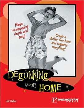 Paperback Degunking Your Home Book