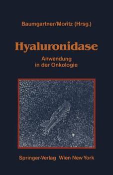 Paperback Hyaluronidase: Anwendung in Der Onkologie Übersicht Über Experimentelle Und Klinische Daten [German] Book