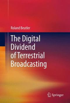 Hardcover The Digital Dividend of Terrestrial Broadcasting Book