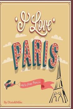 Paperback I Love Paris: Hello From France Book