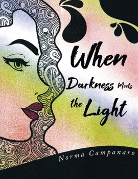 Paperback When Darkness Meets the Light Book