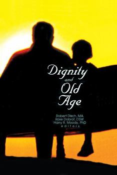 Hardcover Dignity and Old Age Book