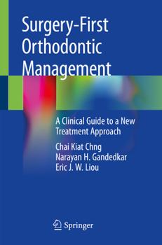 Paperback Surgery-First Orthodontic Management: A Clinical Guide to a New Treatment Approach Book