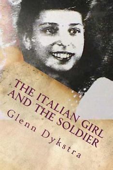 Paperback The Italian Girl and the Soldier: Luisa and James Book