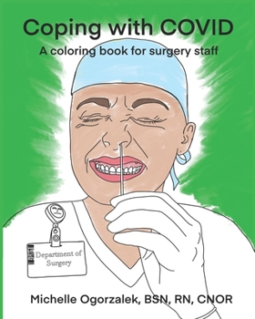 Paperback Coping with COVID: A coloring book for surgery staff Book