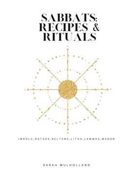 Sabbats: Recipes & Rituals (Wheel of the year)