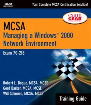 Hardcover McSa Training Guide (70-218): Managing a Windows 2000 Network Environment [With CDROM] Book