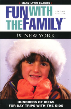 Paperback Fun with the Family in New York: Hundreds of Ideas for Day Trips with the Kids Book