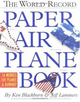 Paperback The World Record Paper Airplane Book [With Full-Color Pull-Out Landing Strip, Flight Log] Book