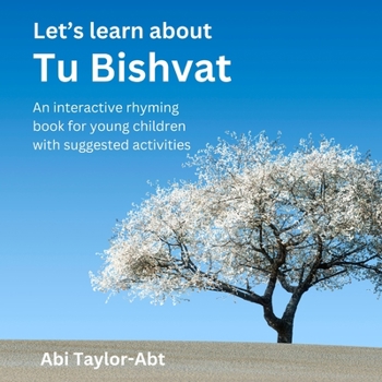 Paperback Let's Learn About Tu Bishvat: An Interactive Rhyming Book For Young Children Book