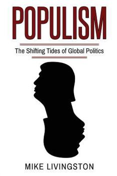 Paperback Populism: The Shifting Tides of Global Politics Book