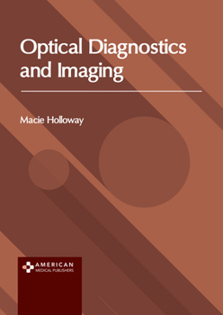 Hardcover Optical Diagnostics and Imaging Book
