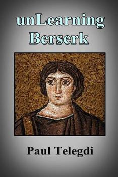 Paperback Unlearning Berserk Book