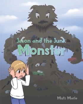 Paperback Jason and the Junk Monster Book