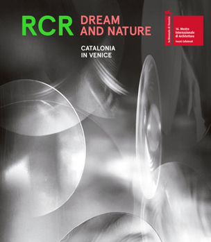 Paperback Rcr Dream and Nature: Catalonia in Venice Book