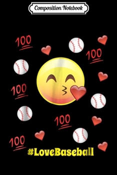 Paperback Composition Notebook: Emoji Love Player Baseball Team Spor Girl Boy Journal/Notebook Blank Lined Ruled 6x9 100 Pages Book