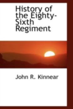 Paperback History of the Eighty-Sixth Regiment Book