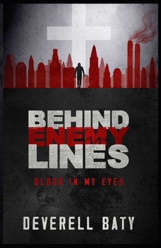 Paperback Behind Enemy Lines Blood in My Eyes: Blood in My Eyes Book